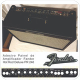 Painel Adesivo Amplificador Fender Hot Rod Deluxe 246.