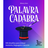Palavra Cadabra: 100 Desafios Para Treinar Memória,linguagem E Atenção, De Kerr, Mônica. Editora Urbana Ltda Em Português, 2019