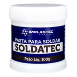 Pasta De Solda Fluxo Soldatec Pastoso 100g Implastec Cor Branco