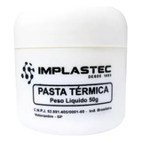 Pasta Térmica Para Processadores / Cpus - Pote 50g Implastec