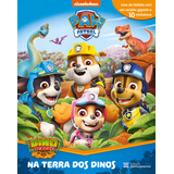 Paw Patrol - Na Terra Dos Dinos, De Spin Master. Editorial Melhoramentos, Capa Dura, Edição 1 Em Português, 2024