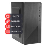 Pc Computador Intel I5 4570 + H81 + Ssd 480 + Ram 8gb 1600