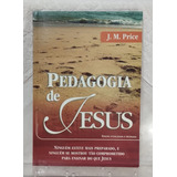  Pedagogia De Jesus J. M. Price - Ed. Revisada E Atualizada 