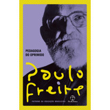 Pedagogia Do Oprimido, De Freire, Paulo. Editora Paz E Terra Ltda., Capa Mole Em Português, 2019