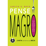 Pense Magro: A Dieta Definitiva De Beck, De Beck, Judith S.. Editorial Artmed, Tapa Mole En Português, 2008