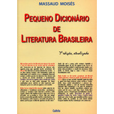 Pequeno Dicionário De Literatura Brasileira, De Moisés, Massaud. Editora Cultrix Em Português