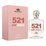 Perfume Feminino 521 Vip Rose 100ml Importada Bortoletto