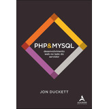 Php&mysql: Desenvolvimento Web No Lado Do Servidor 