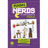 Piadas Nerds: As Melhores Piadas De Física, De Baroni, Ivan. Verus Editora Ltda., Capa Mole Em Português, 2014