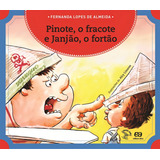 Pinote, O Fracote E Janjão, O Fortão, De Almeida, Fernanda Lopes De. Passa Anel Editorial Somos Sistema De Ensino En Português, 2008