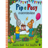 Pip E Posy - O Aniversario, De Reid, Camilla. Editora Vr Vergara & Riba, Capa Dura, Edição 1 Em Português, 2023