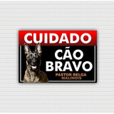 Placa Advertência Cuidado Cão Pastor Belga Malinois 20x30