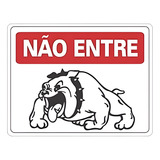 Placa Advertência Nao Entre Cachorro Bravo 20x30