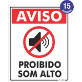 Placa Aviso Proibido Som Alto Pvc 15x20cm Kit C/15