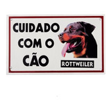 Placa De Advertência Caes - Cuidado Com O Cão Rottweiler