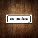 Placa De Sinalização Setor - Adm Sala Síndico (30x10)