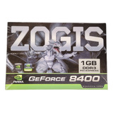 Placa De Vídeo Zogis Geforce 8400 Gs 1gb Ddr3 Vga-hdmi-dvi