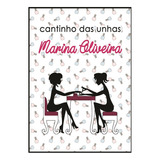 Placa Decorativa Manicure Mdf Personalizada Com Nome Cantinho Das Unhas