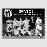 Placa Decorativa Quadro Pôster Santos Diversos Campeão