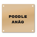 Placa Poodle Anão Cachorro Identificação