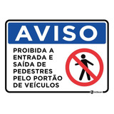 Placa Proibida A Entrada E Saída De Pedestres 30x20cm Ps2mm