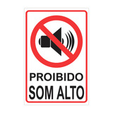 Placa Proibido Som Alto 30x20cm