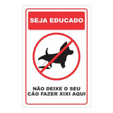 Placa Seja Educado Não Deixe Seu Cão Fazer Xixi Aqui 20x30cm