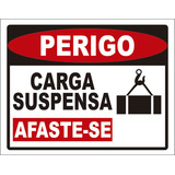 Placa Sinalização - Perigo Carga Suspensa Afaste-se 36x46