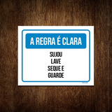 Placa Sinalização Regra Clara Sujou Lave Seque Guarde 18x23 Ml3509 - A