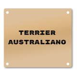 Placa Terrier Australiano Cão Presente