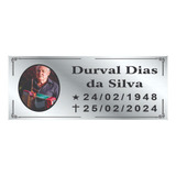 Placa Túmulo Foto Colorida Homenagem Tam. 25x10cm Alumínio