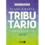 Planejamento Tributário, De Crepaldi, Silvio. Editora Saraiva Uni, Capa Mole Em Português, 2023