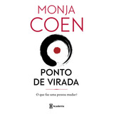 Ponto De Virada: O Que Faz Uma Pessoa Mudar?, De Coen, Monja. Editorial Editora Planeta Do Brasil Ltda., Capa Mole Em Português, 2020
