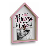 Porta Retrato Casinha Madeira - Princesa Da Casa Cor Rosa