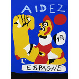 Pôster - Joan Miró - Aidez Espagne - Decora - 33 Cm X 48 Cm