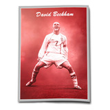 Pôster Idolo Craque David Beckham Só O Papel A2 60x42cm