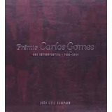 Premio Carlos Gomes Uma Retrospectiva 1996 2006