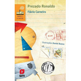 Prezado Ronaldo, De Carneiro, Flávio. Editora Sm Ediçoes, Capa Mole Em Português