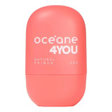 Primer Facial Natural Primer 4you Océane 30g Tom Do Primer Sem Cor