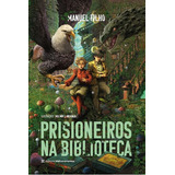 Prisioneiros Na Biblioteca, De Filho, Manuel. Editora Melhoramentos, Capa Mole Em Português, 22