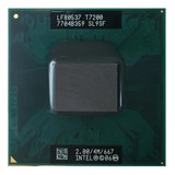 Processador Core 2 Duo T7200 4mb 2gh 667mhz Socket 479 Sl9sf