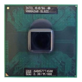 Processador Intel Mobile T4500 Dual Core Slgzc 2.3 / 1m/ 800