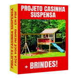 Projeto Casinha De Madeira Suspensa Com Playground + Balanço