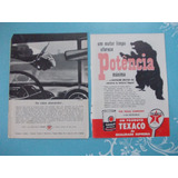 Propaganda Vintage (kit De 2). Texaco Potência. Um Motor Lim