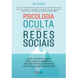 Psicologia Oculta Das Redes Sociais, De Federer, Joe. M.books Do Brasil Editora Ltda, Capa Mole Em Português, 2021
