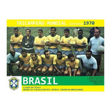 Quadro 20x30: Brasil Tri Campeão Mundial - 1970
