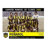 Quadro 20x30: Peñarol Tri Campeão Mundial Interclubes - 1982