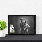 Quadro Arte Cartaz The Last Of Us Poster Moldurado 42x29