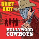 Quiet Riot - Hollywood Cowboys (cd Lacrado)