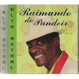R12 - Cd - Raimundo Do Pandeiro - Alto Astral - Lacrado